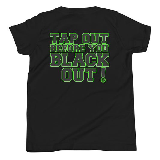 Tap Out Before You Black Out T Shirt Kids